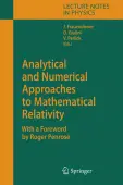 Analytical and Numerical Approaches to Mathematical Relativity