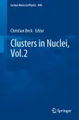 Clusters in Nuclei, Vol.2