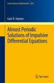Almost Periodic Solutions of Impulsive Differential Equations