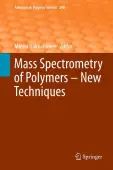 Mass Spectrometry of Polymers â New Techniques