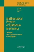 Mathematical Physics of Quantum Mechanics