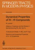 Dynamical Properties of IVâVI Compounds