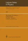 Stochastic Processes in Classical and Quantum Systems