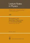 Fluctuations and Stochastic Phenomena in Condensed Matter