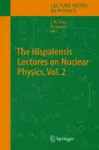 The Hispalensis Lectures on Nuclear Physics
