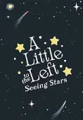 A Little to the Left: Seeing Stars
