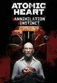 Atomic Heart &#8211; Annihilation Instinct