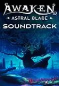 AWAKEN - Astral Blade Soundtrack