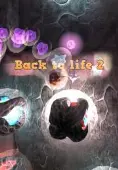 Back To Life 2