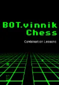 BOT.vinnik Chess: Combination Lessons