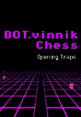 BOT.vinnik Chess: Opening Traps