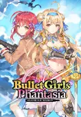 Bullet Girls Phantasia