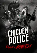 Chicken Police - Paint it RED