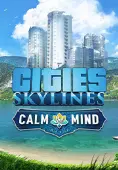 Cities: Skylines - Calm The Mind Radio