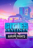 Cities: Skylines - Harumi Nights FM