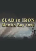 Clad in Iron: Manila Bay 1898