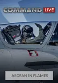 Command:MO LIVE - Aegean in Flames