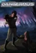 Dangerous