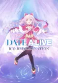 Date A Live: Rio Reincarnation