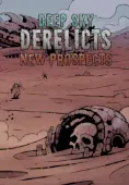 Deep Sky Derelicts - New Prospects