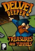 Delve Deeper: Treasures and Tunnels