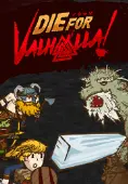 Die for Valhalla!