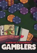 Dungeons &amp; Degenerate Gamblers