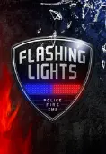 Flashing Lights - Police Fire EMS