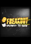 Freakout Calamity TV Show
