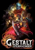 Gestalt: Steam &amp; Cinder