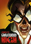 Gravewood High - Complete