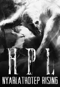 HPL: Nyarlathotep Rising