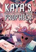 Kaya&#x27;s Prophecy
