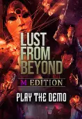 Lust From Beyond: M Edition