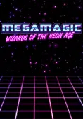 Megamagic: Wizards of the Neon Age