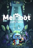 Melobot - A Last Song
