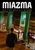 MIAZMA or the Devil's Stone