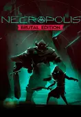 NECROPOLIS: BRUTAL EDITION