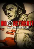 No Retreat! The Russian Front