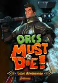 Orcs Must Die! - Lost Adventures