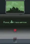 Please Don&#x27;t Touch Anything