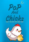 Pop and Chicks