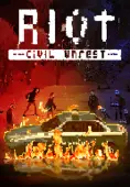 RIOT - Civil Unrest