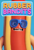 Rubber Bandits