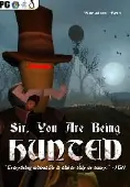 Sir, You Are Being Hunted