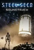 Steel Seed Soundtrack