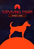 Surviving Mars: Project Laika