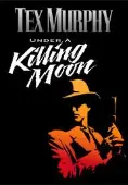 Tex Murphy: Under a Killing Moon