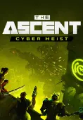The Ascent - Cyber Heist