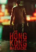 The Hong Kong Massacre